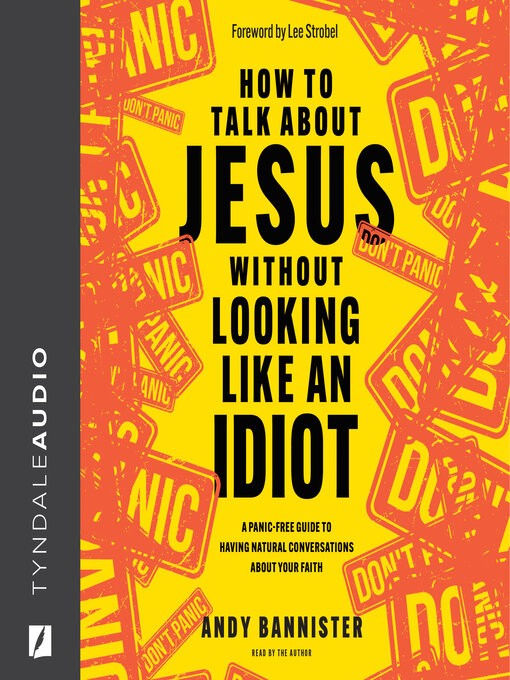 Title details for How to Talk About Jesus Without Looking Like an Idiot by Andy Bannister - Wait list